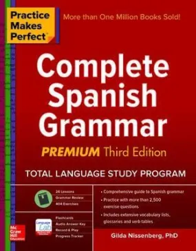 Gilda Nissenberg: Practice Makes Perfect: Complete Spanish Grammar, Premium Third Edition [2016] paperback