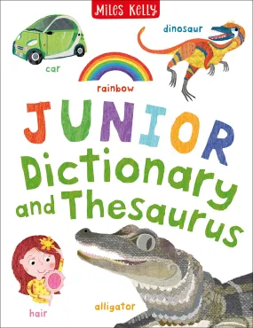 Miles Kelly - JUNIOR DICTIONARY & THESAURUS