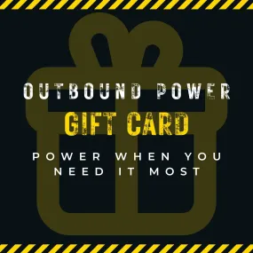 Outbound Power e-Gift Cards