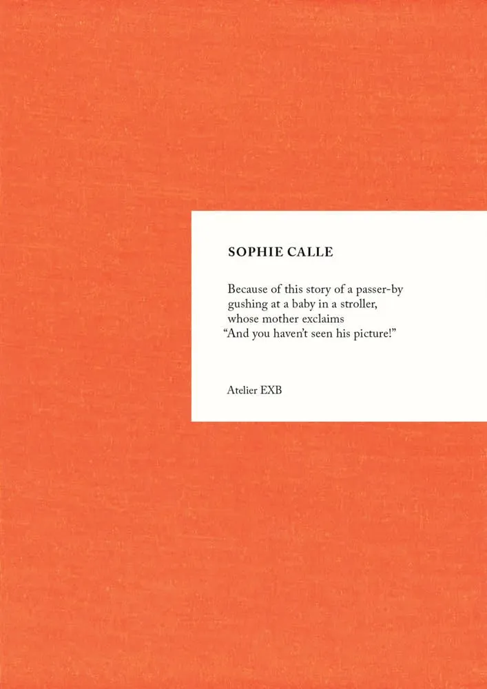 Sophie Calle: Because