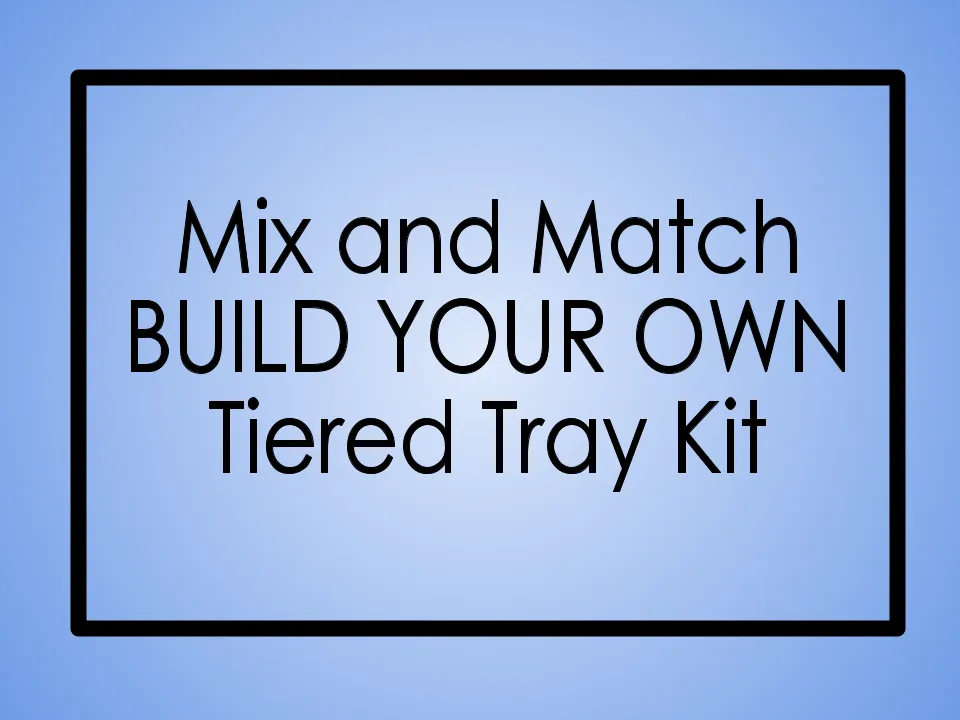 TAKE HOME: Build Your Own Tiered Tray Bundle